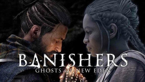 Состоялся релиз Banishers: Ghosts of New Eden от DON’T NOD