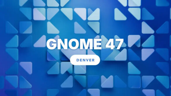 GNOME 47 “Denver” получил настраиваемые цвета и улучшенный интерфейс