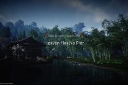 Полное прохождение главы «Heaven Has No Pier» в Where Winds Meet