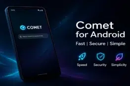 Браузер Comet помогает пользователям Android выполнять запросы и избегать рекламы