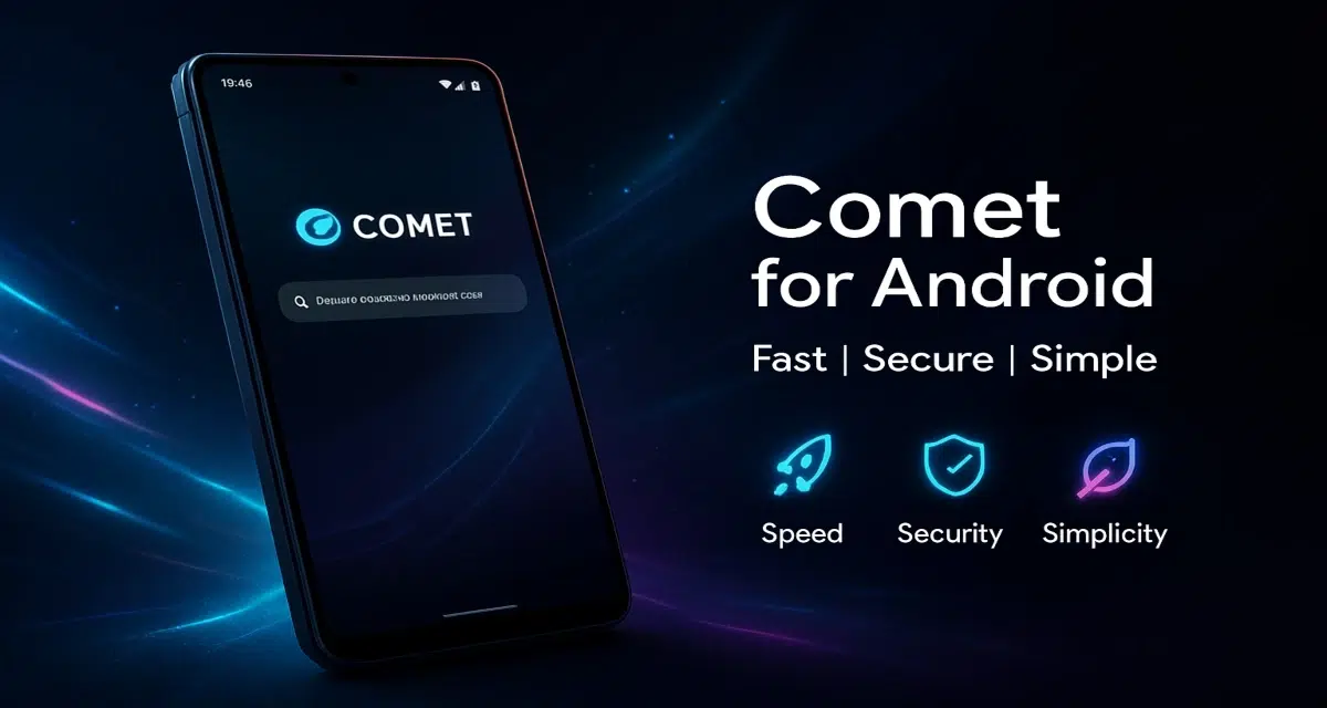Браузер Comet помогает пользователям Android выполнять запросы и избегать рекламы