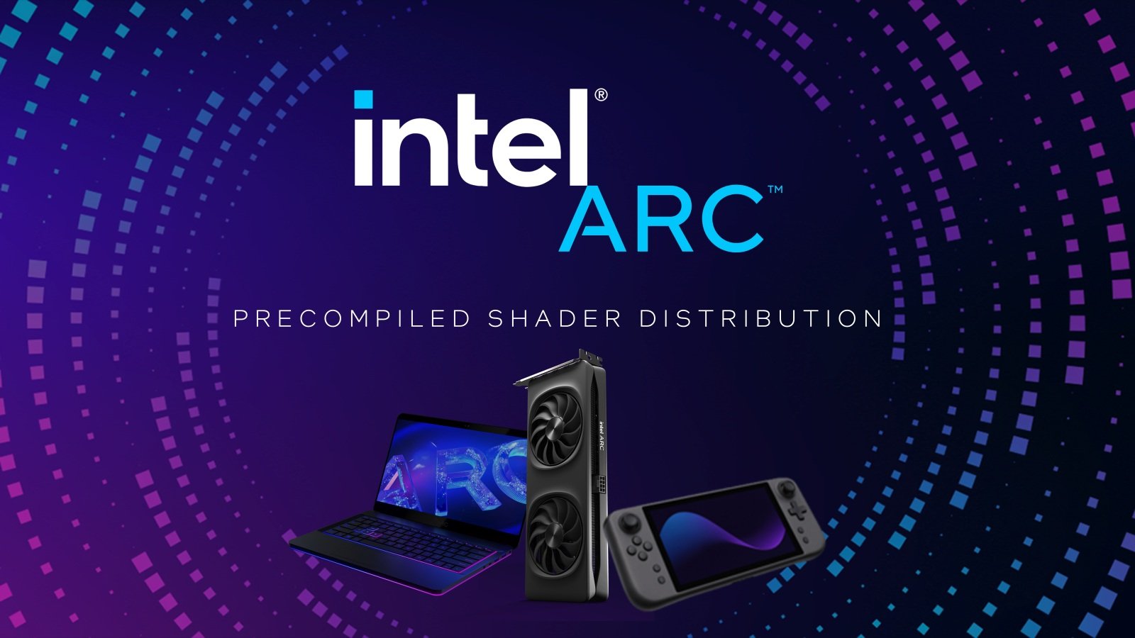 Intel включила Precompiled Shaders для Arc загрузки до 3 раз быстрее
