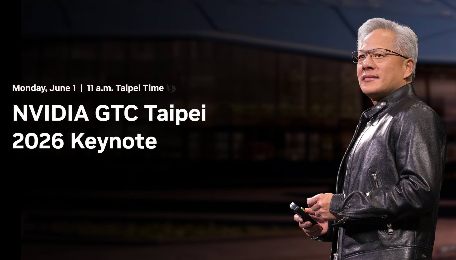 Hero banner showing a man in a black leather jacket on the right holding a clicker with the text NVIDIA GTC Taipei 2026 Keynote on the left