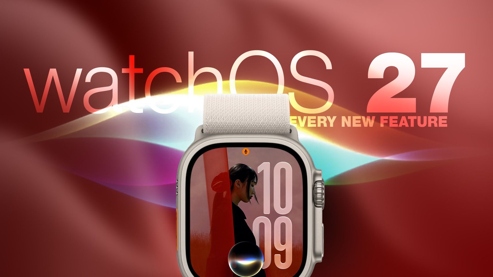 Promotional image for watchOS 27 showing a smartwatch against a red gradient background with bold watchOS 27 text and every new feature slogan