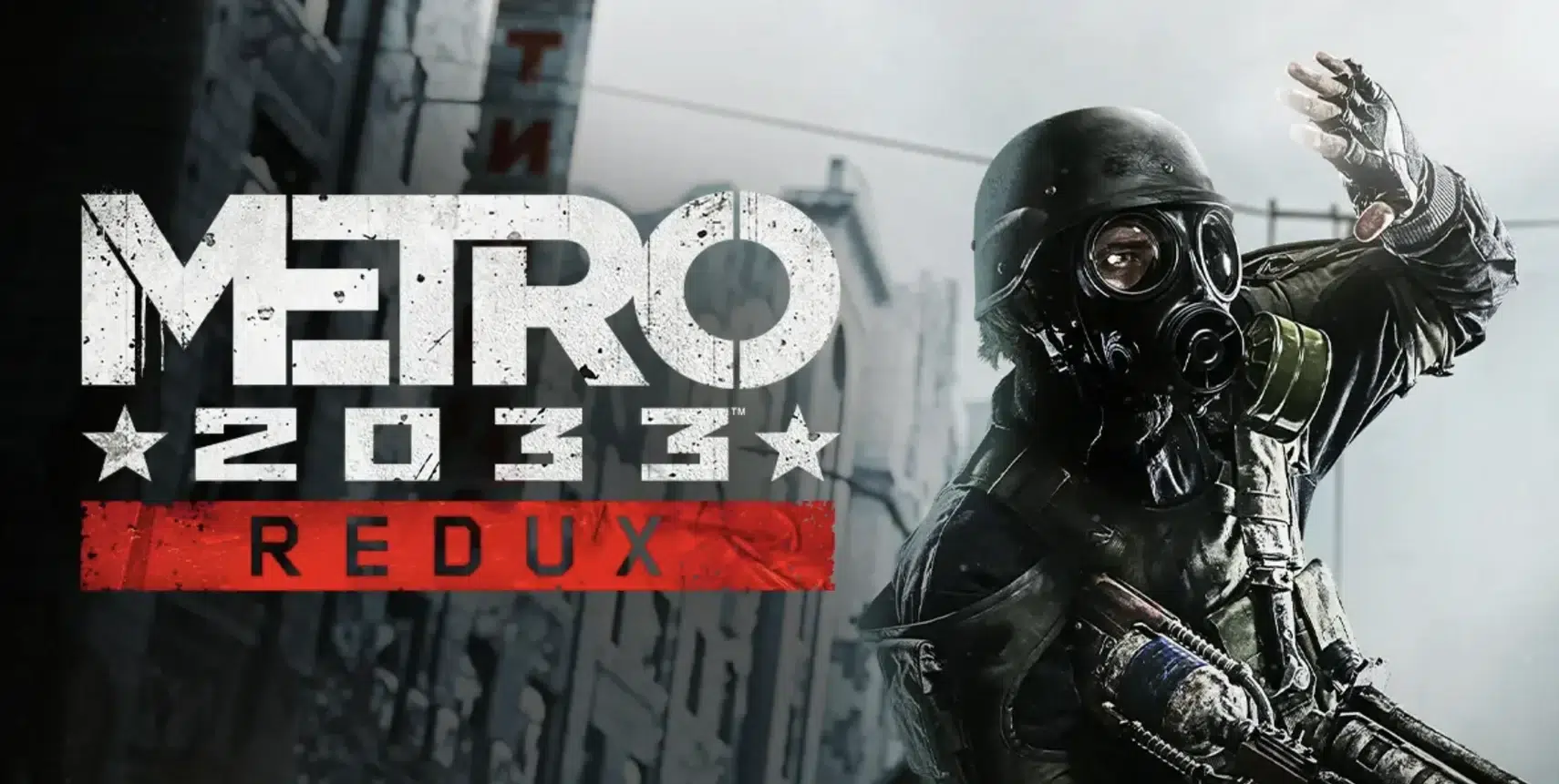 Metro 2033 Redux и Last Light Redux получат бесплатное обновление