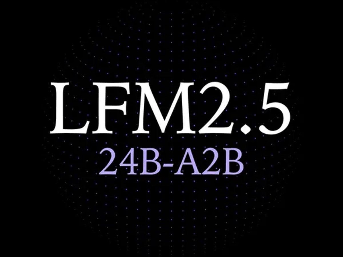 Liquid AI открыла веса LFM25 24B A2B для локальных ИИ агентов